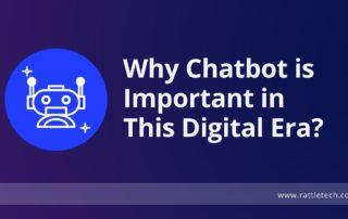 Why-Chatbot-is-Important-in-This-Digital-Era