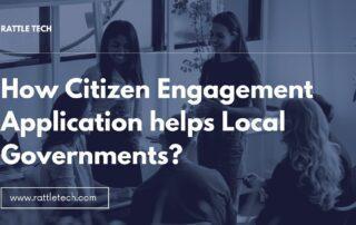 How Citizen Engagement Application helps Local Governments